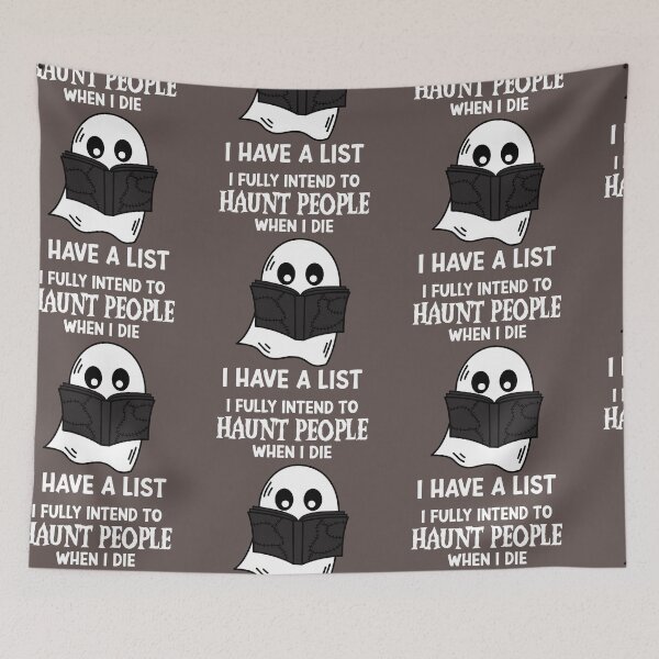 Item preview, I Fully Intend To Haunt People when I die I have a list designed and sold by RE PIXEL.