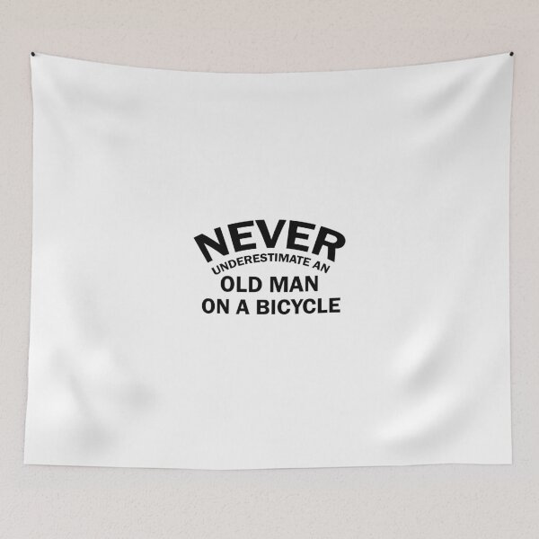 Item preview, never underestimate an old man on a bicycle, Birthday Gifts, Men's Bicycle, Fathers Day Gift Idea, Gifts For Cyclist designed and sold by adjamine.