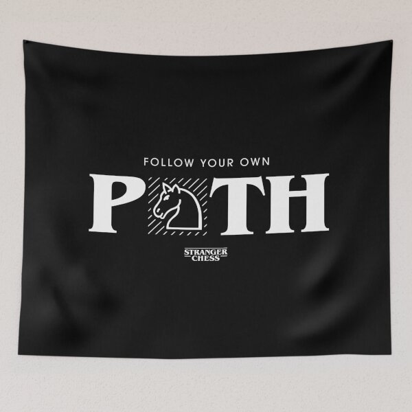 Artikelvorschau, Follow your own path entworfen und verkauft von StrangerChess.