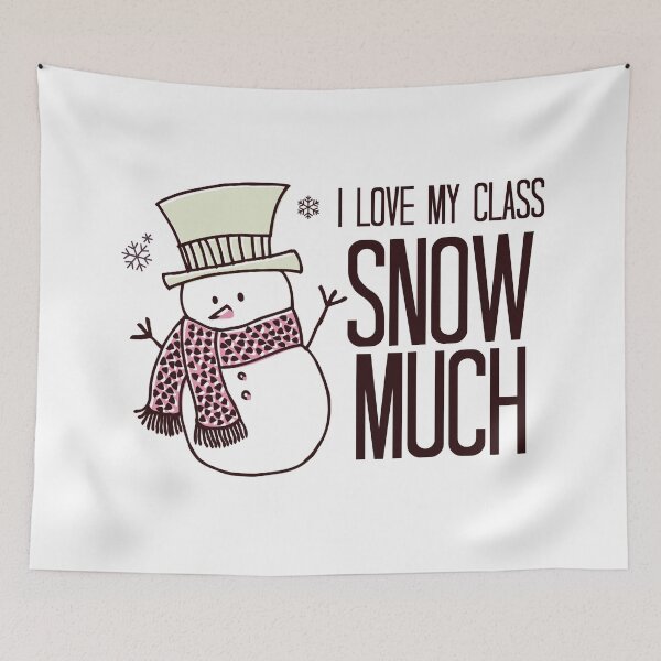 Item preview, I Love My Class Snow Much designed and sold by Martini-Four.