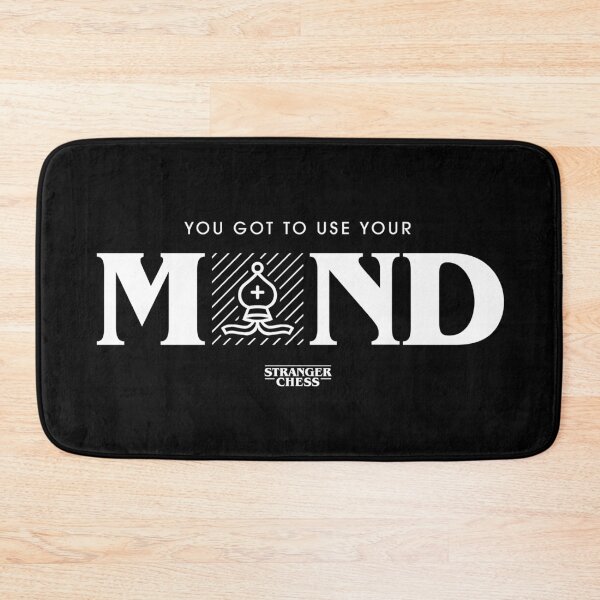Item preview, You got to use your mind designed and sold by StrangerChess.
