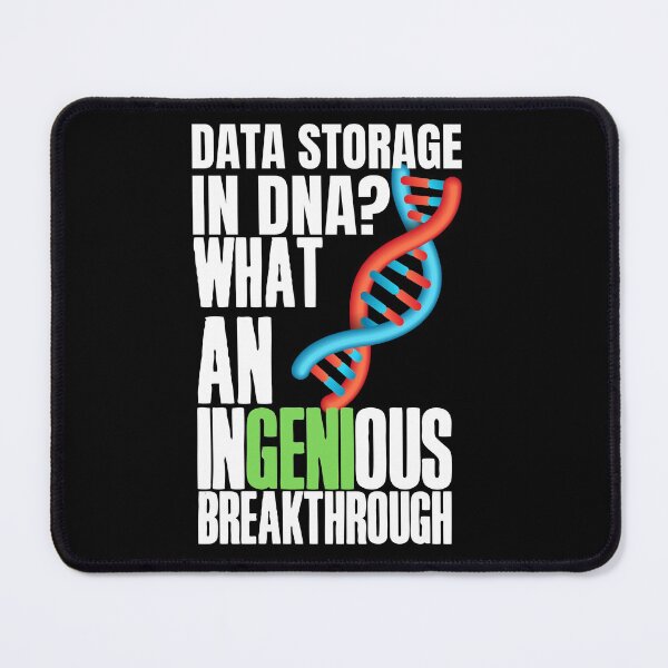 Item preview, Witty, fun Data puns. Data storage in DNA? What an ingenious breakthrough! designed and sold by HROC.