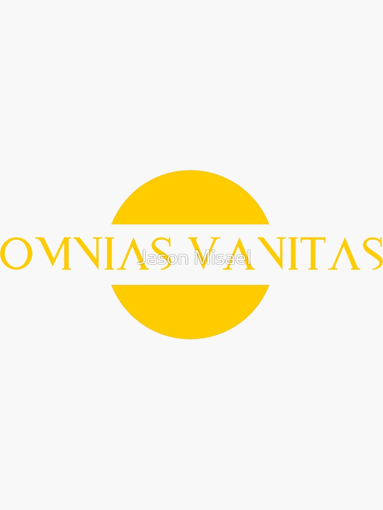"OMNIAS VANITAS (All Is Vanity In Latin)" Sticker for Sale by jaseflow Redbubble