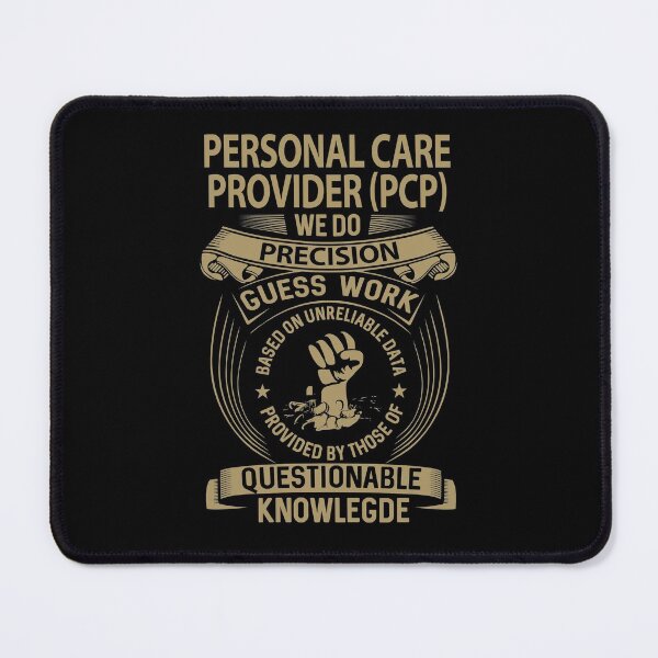 Item preview, Personal Care Provider (Pcp) T Shirt - Personal Care Provider (Pcp) We Do Precision Gift Item Tee designed and sold by wymanlynna.