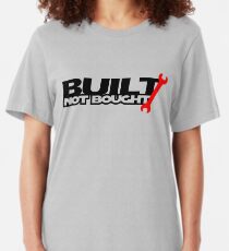 Camiseta ajustada Construido no comprado (3)