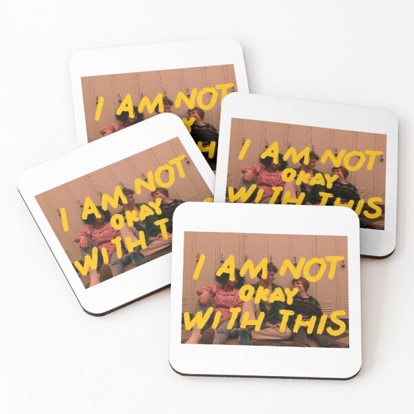 Item preview, I'm Not Okay With This friends designed and sold by sticksforpeople.