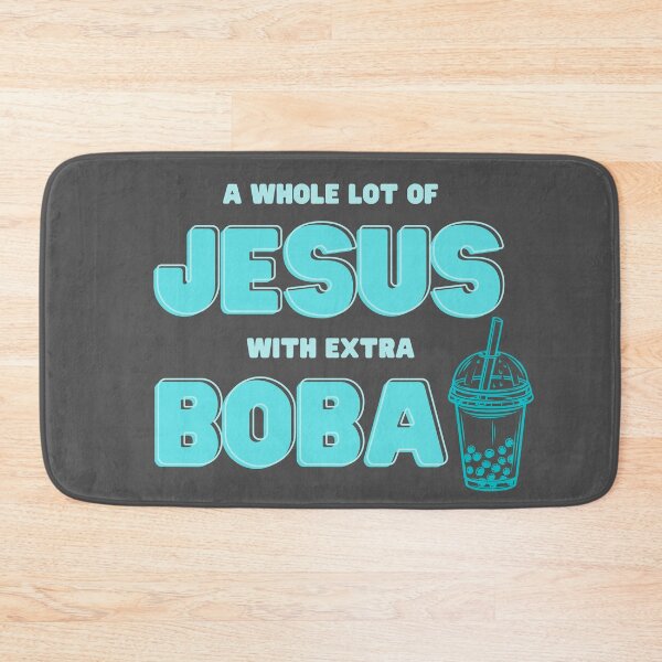 Item preview, A Whole lot of Jesus With Extra Boba designed and sold by HCLeeKimmie.