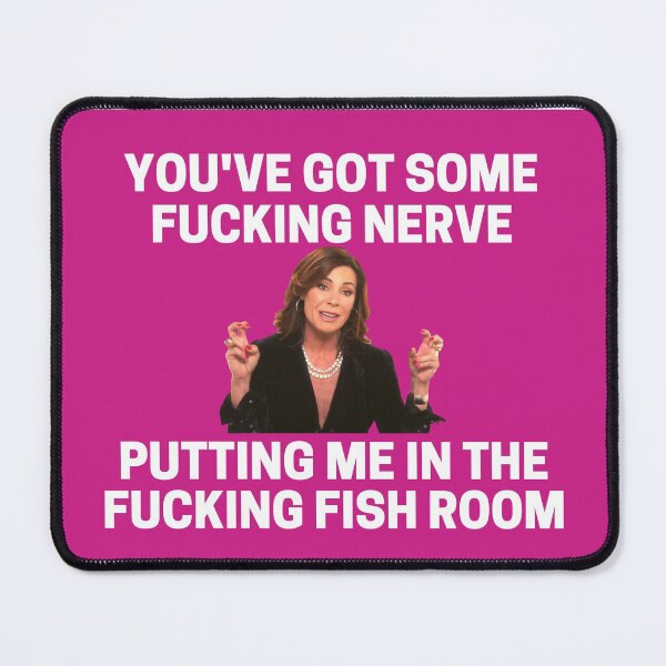Item preview, Real Housewives - Luann - Youve got some fucking nerve putting me in the fucking fish room designed and sold by LeoSpaceman.