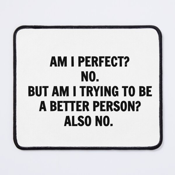Item preview, AM I PERFECT designed and sold by Inspirationmotivation.