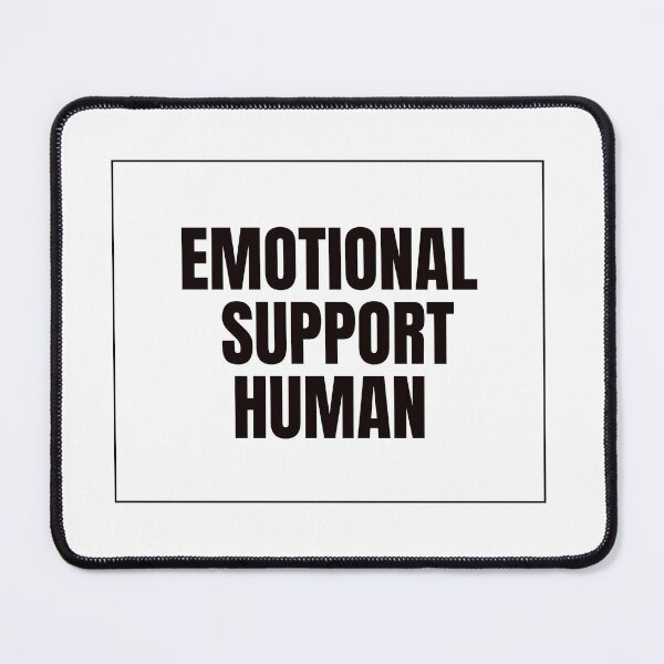 Item preview, Emotional support human  designed and sold by Inspirationmotivation.