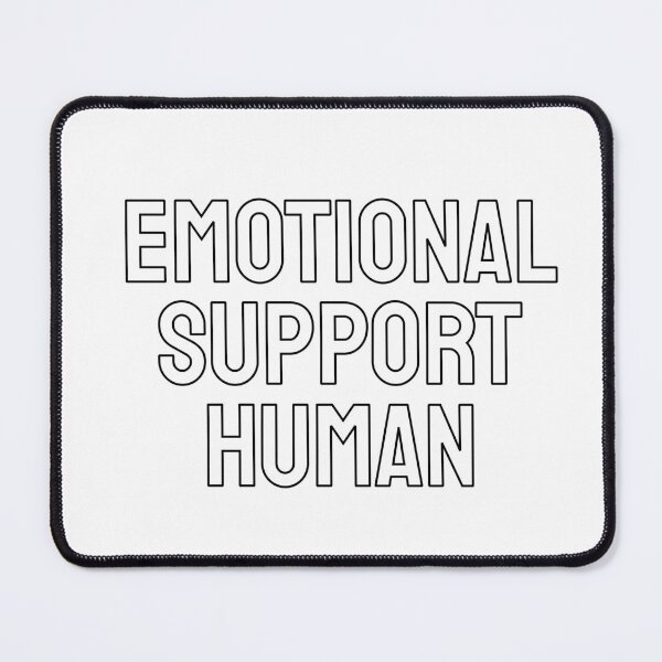 Item preview, Emotional support human designed and sold by Inspirationmotivation.