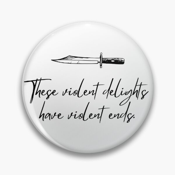 Item preview, Shakespeare Quote These violent delights have violent ends. - Romeo and Juliet designed and sold by violet-hope.