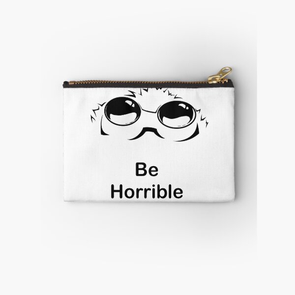 Item preview, Be Horrible Graphic Design designed and sold by PiperOctopus.