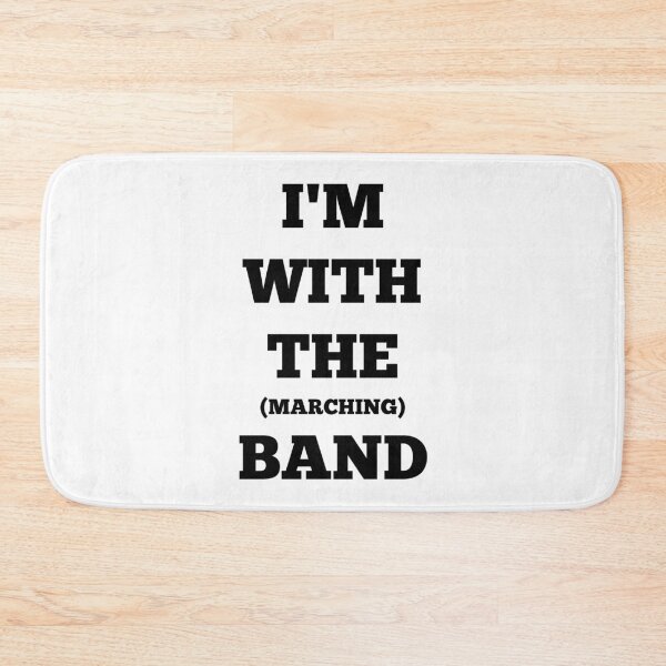 Item preview, I'm With The (Marching) Band designed and sold by Martini-Four.