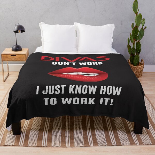 Item preview, Divas Don't Work I Just Know How To Work It! designed and sold by VISUALSKILLS.