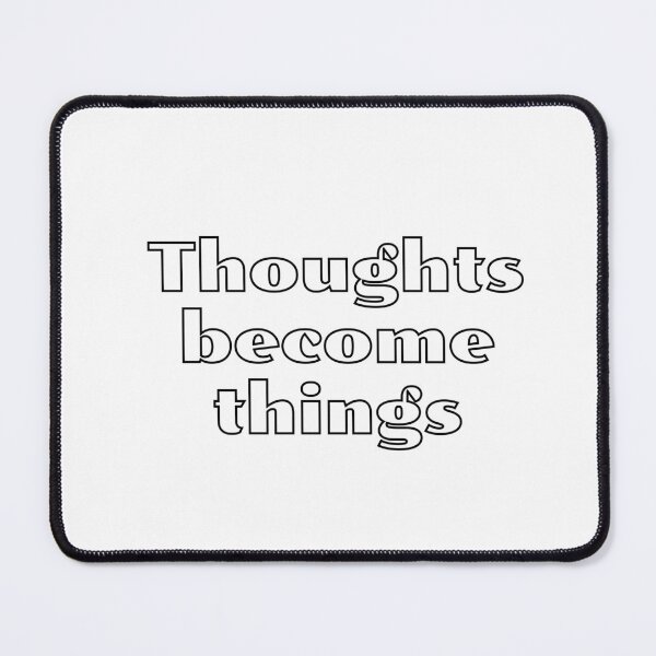 Item preview, Thoughts become things designed and sold by Inspirationmotivation.
