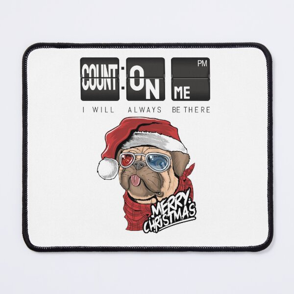Item preview, Count On Me I Will Always Be There Pug Dog Christmas Style designed and sold by darknessjeff86.