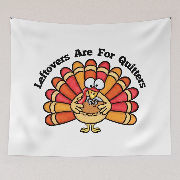 Item preview, Leftovers Are For Quitters designed and sold by Martini-Four.