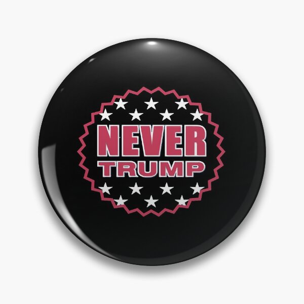 Never Trump Pins and Buttons for Sale Redbubble