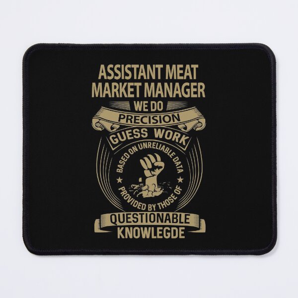 Item preview, Assistant Meat Market Manager T Shirt - Assistant Meat Market Manager We Do Precision Gift Item Tee designed and sold by beckergree.