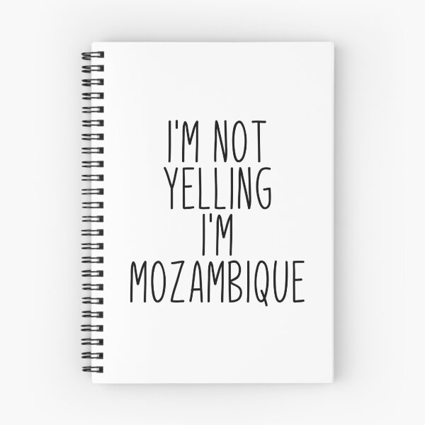 Item preview, I'm Not Yelling I'm Mozambique designed and sold by MountainD.