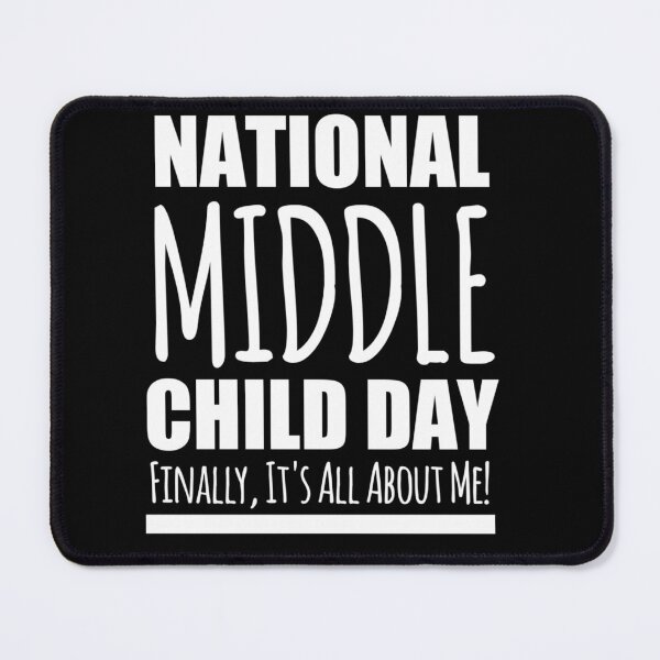 Item preview, National Middle Child Day  designed and sold by Mustapha  ALAHAYANE.