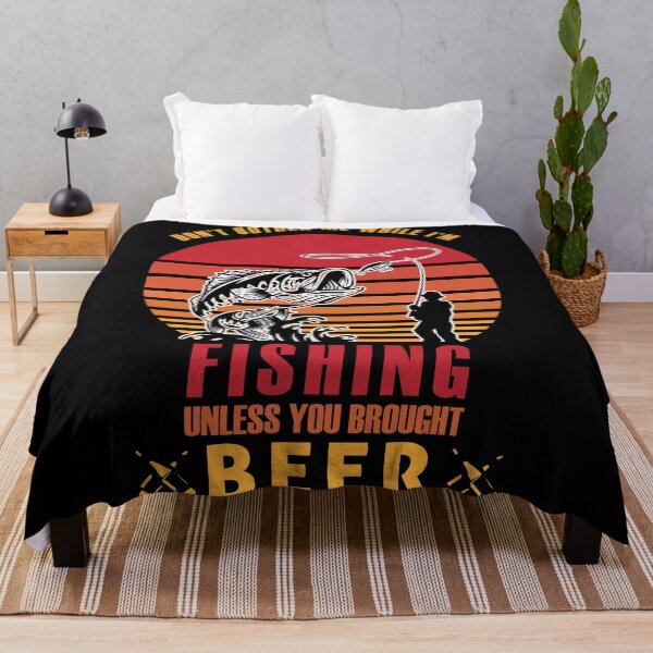 Item preview, Don't bother me while i'm fishing unless you brought beer designed and sold by pnkpopcorn.