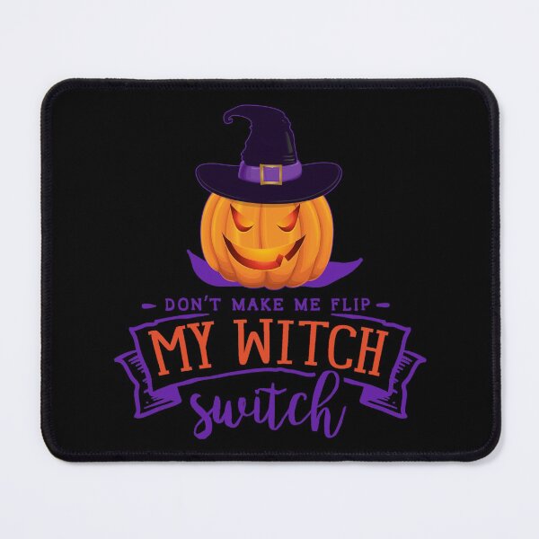 Item preview, Dont Make Me Flip My Witch Switch designed and sold by GuwdTCo.