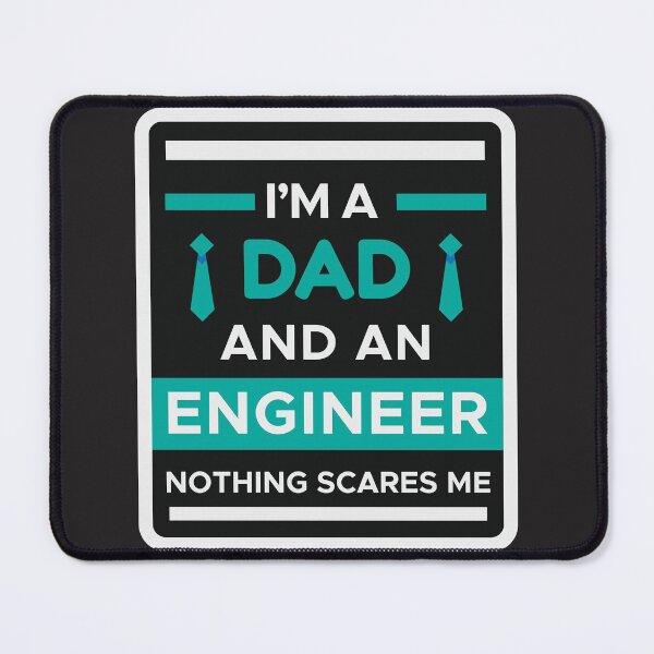 Item preview, I'm a Dad and an Engineer nothing scares me designed and sold by Nightlight0.