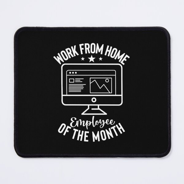 Item preview, Work From Home Employee of the Month 2 designed and sold by Gsallicat.