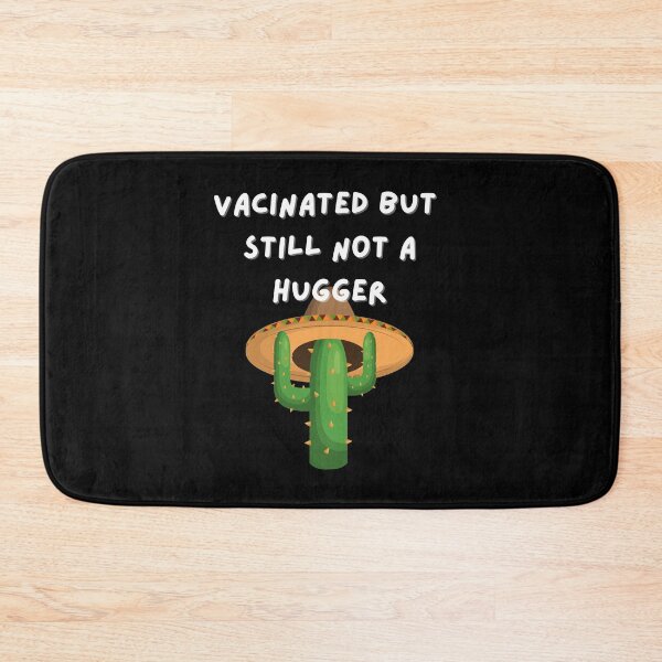 Item preview, Vaccinated but still not a hugger designed and sold by Peter Stawicki.