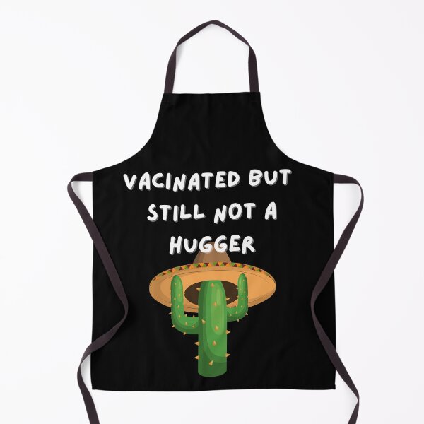 Item preview, Vaccinated but still not a hugger designed and sold by Peter Stawicki.
