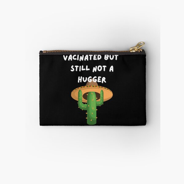 Item preview, Vaccinated but still not a hugger designed and sold by Peter Stawicki.