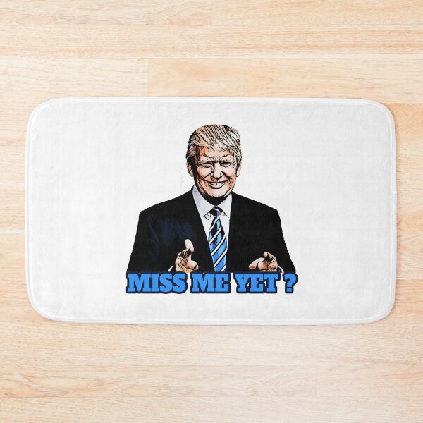 Item preview, Trump- Miss me yet? designed and sold by American Artist Designs.
