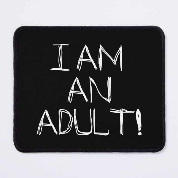 Item preview, I Am An Adult! designed and sold by laugh-out-loud.