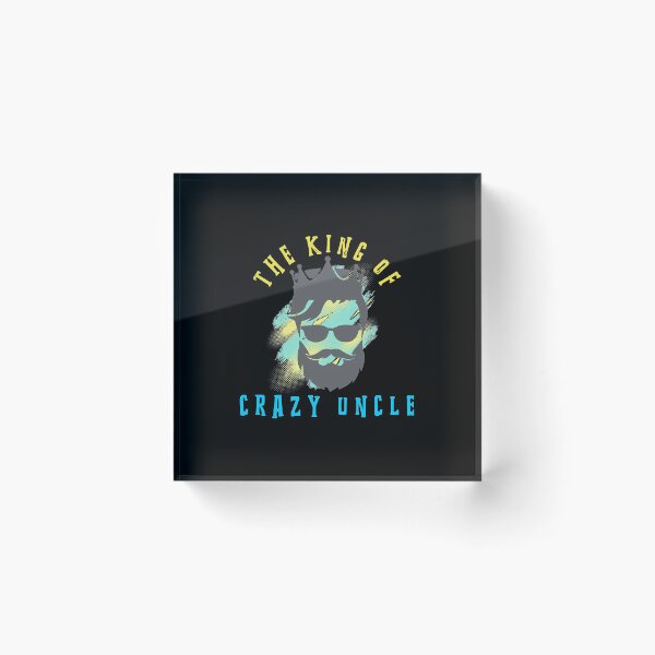 Item preview, The King Of Crazy Uncle  designed and sold by namini1.