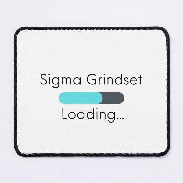 Item preview, Sigma Grindset designed and sold by MajorMemes.