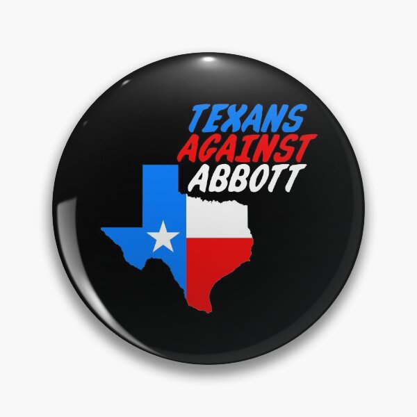 Item preview, Texans Against Abbott designed and sold by Thelittlelord.