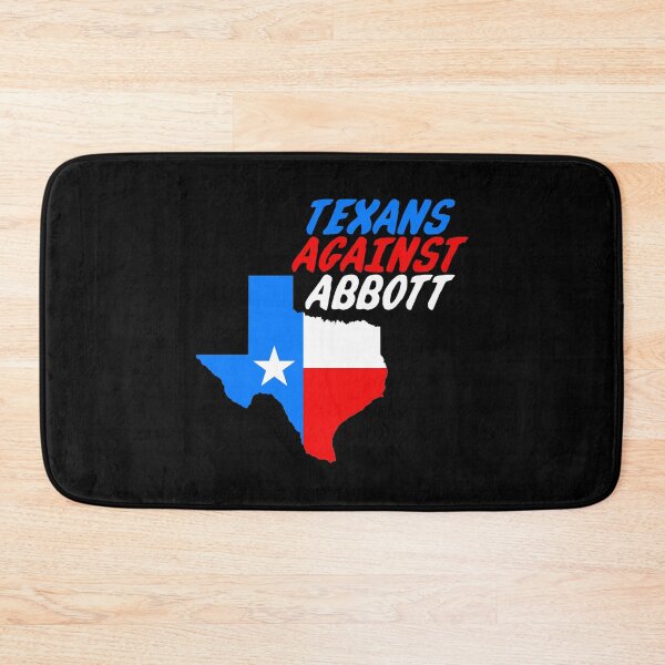 Item preview, Texans Against Abbott designed and sold by Thelittlelord.