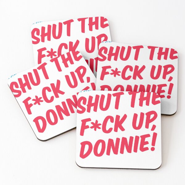 Item preview, Shuts The Fck Up Donnies designed and sold by melaniespriggs.