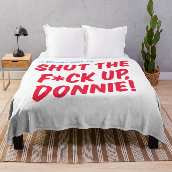Item preview, Shuts The Fck Up Donnies designed and sold by melaniespriggs.