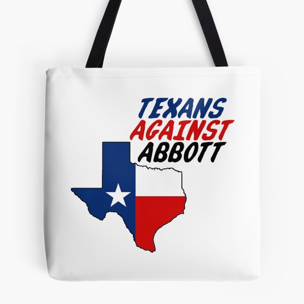 Item preview, Texans Against Abbott designed and sold by Thelittlelord.