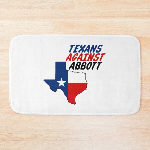 Item preview, Texans Against Abbott designed and sold by Thelittlelord.