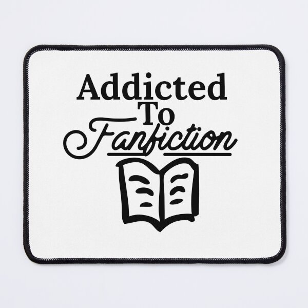 Item preview, Addicted To Fanfiction designed and sold by Edenjodie.