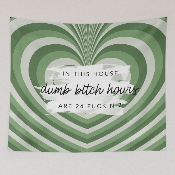 Item preview, Original In This House Dumb Bitch Hours Are 24 Fuckin 7 Sage By Nicole William designed and sold by GlowinUp Shop.
