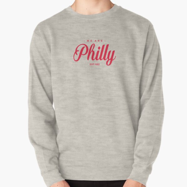 philly philly sweatshirt