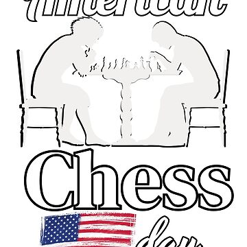 Pin on AMERICAN CHESS DAY