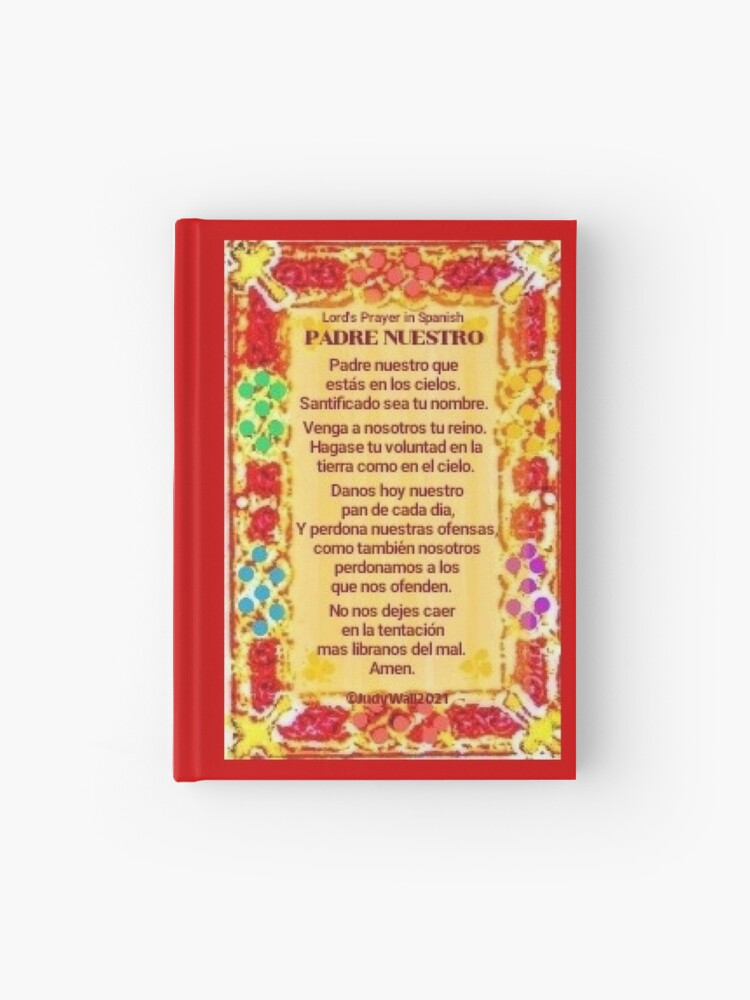 Cuaderno de tapa dura «Español 1, Padre Nuestro, Padre Nuestro, Español» de  JudyWall | Redbubble