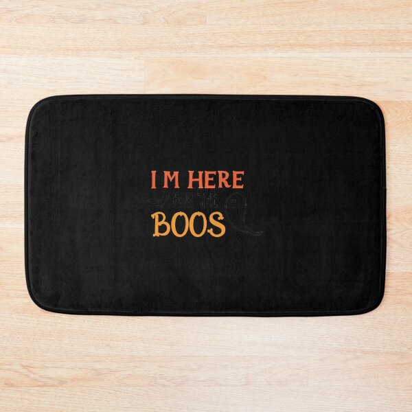 Item preview, Im here for the Boos  designed and sold by ButHalona.