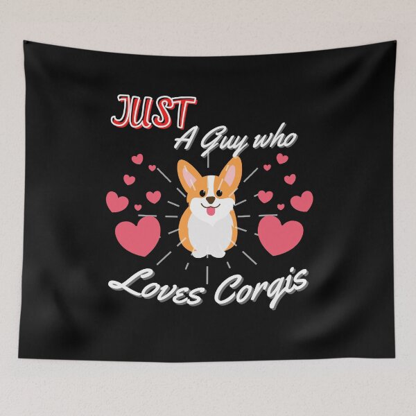 Item preview, Just A Guy Who Loves Corgis designed and sold by Peter Stawicki.